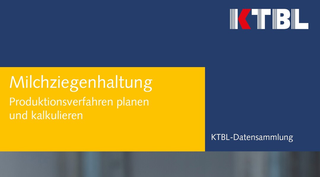 KTBL-Datensammlung Milchziegenhaltung 2021